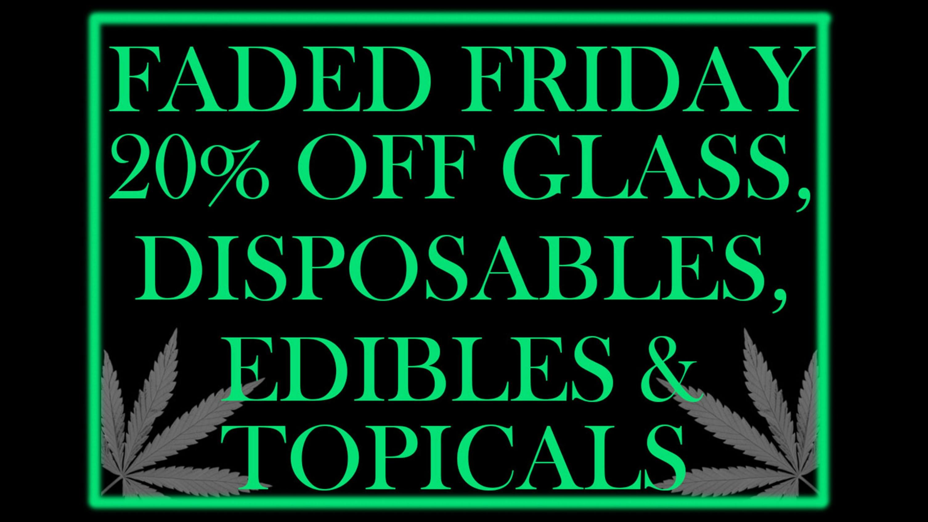 Doc Green's !!FADED FRIDAY!!