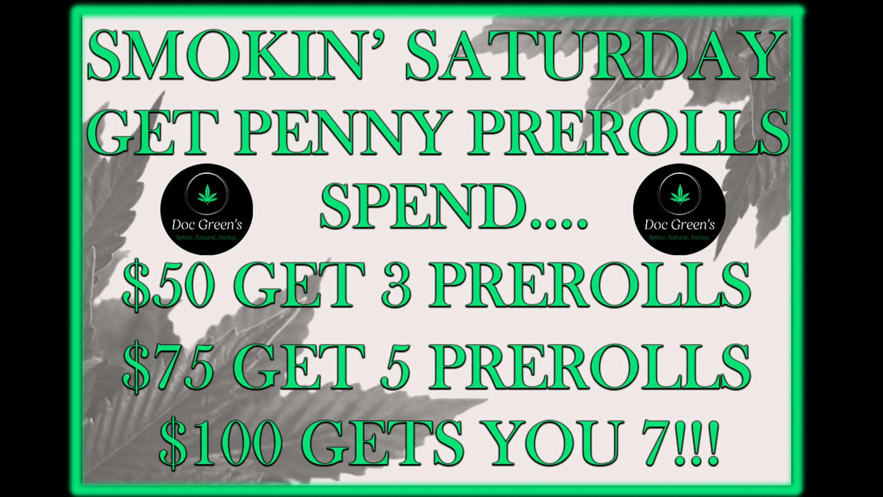 Doc Green's !!SMOKIN' SATURDAY!!