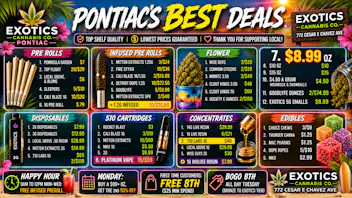 Exotics Cannabis - Pontiac NOW OPENED!! 🔥$8.99 OUNCES | 15/$59 PV CARTS | $7.99 2g AIO 🔥