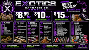 Exotics Cannabis - Pontiac NOW OPENED!! $7.99 1g ROSIN | 15/$59 PV CARTS | $7.99 2g AIO