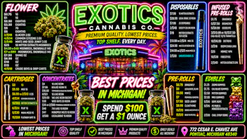 Exotics Cannabis - Pontiac NOW OPENED!! SPEND $100 = FREE OZ |🔥 3/$60 BABY JEETERS🔥