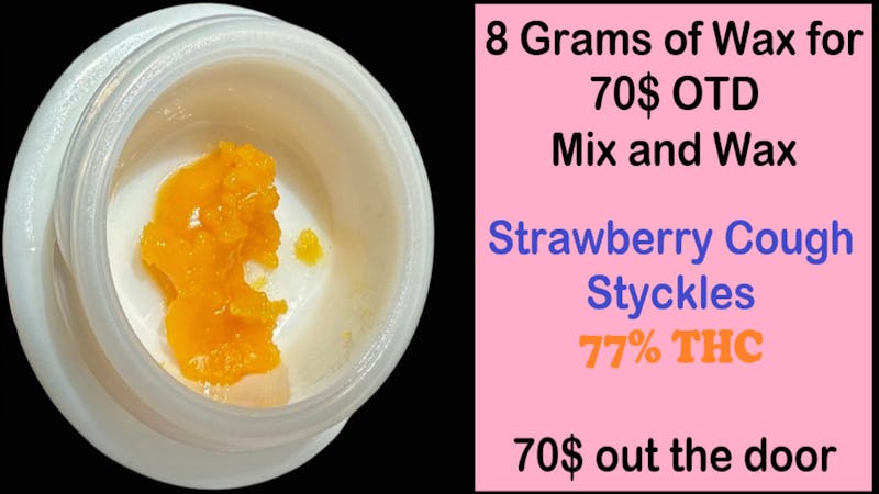 Sticky Fingerz 8 Grams of Wax for 70$ OTD