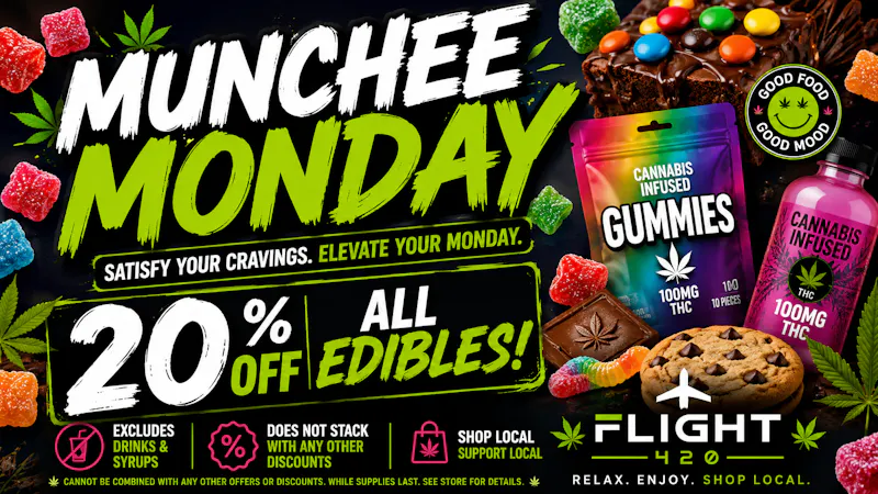 Flight 420 - Sallisaw Munchee Monday 20% OFF