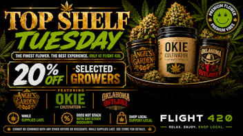 Flight 420 - Sallisaw Top Shelf Tuesday 20% OFF