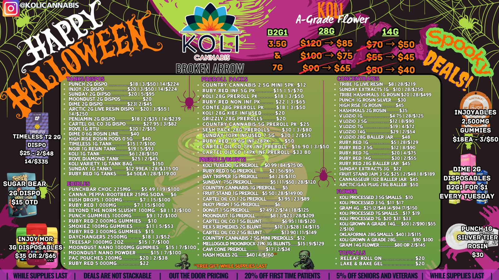 Koli Cannabis - Broken Arrow HAPPY HALLOWEEN!!!