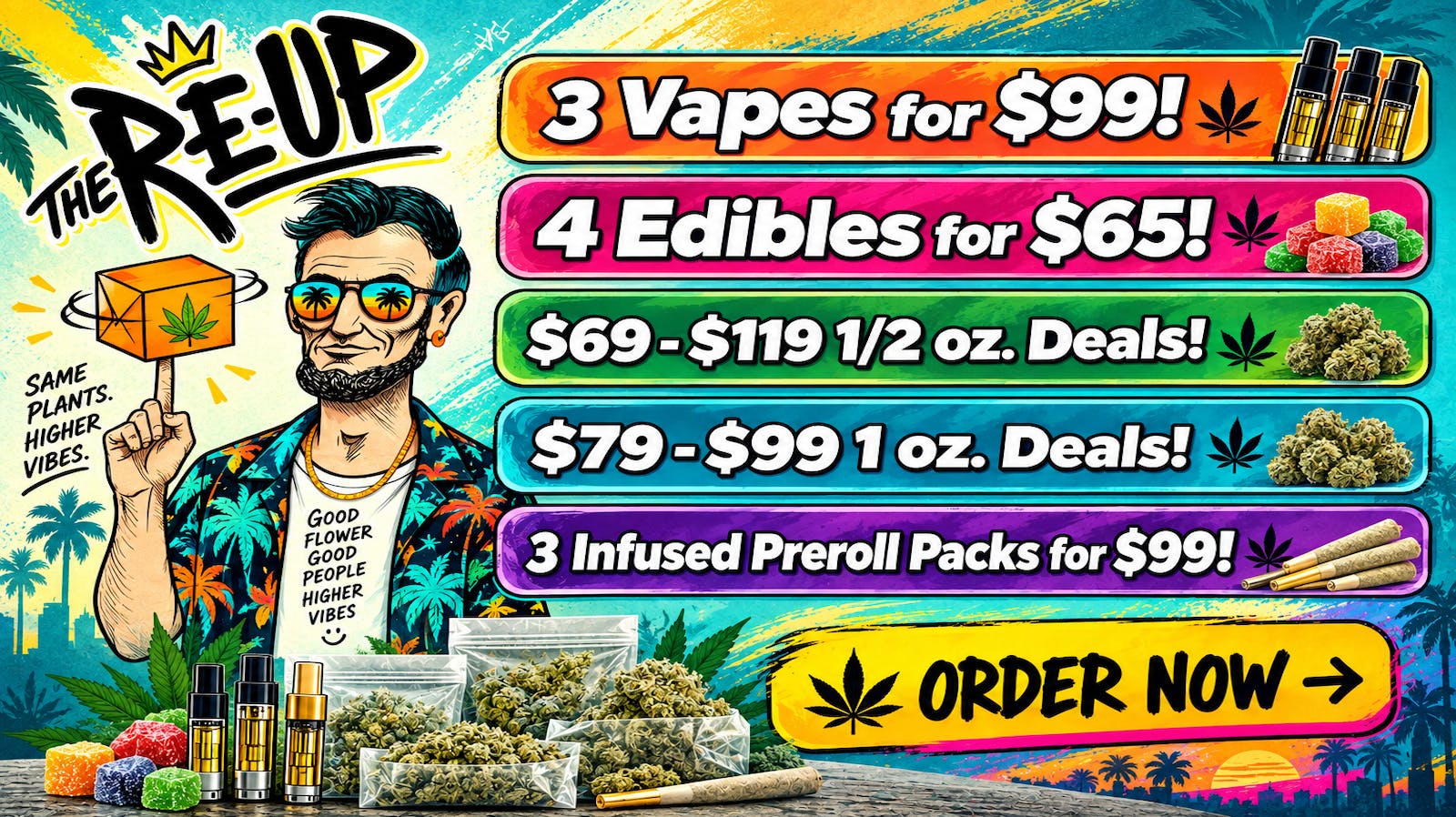 The Re-Up - Elk Grove Ounce, Edibles, and Disposable Deals!