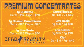Zero Gravity Cannabis GREAT CONCENTRATE PRICING EVERYDAY