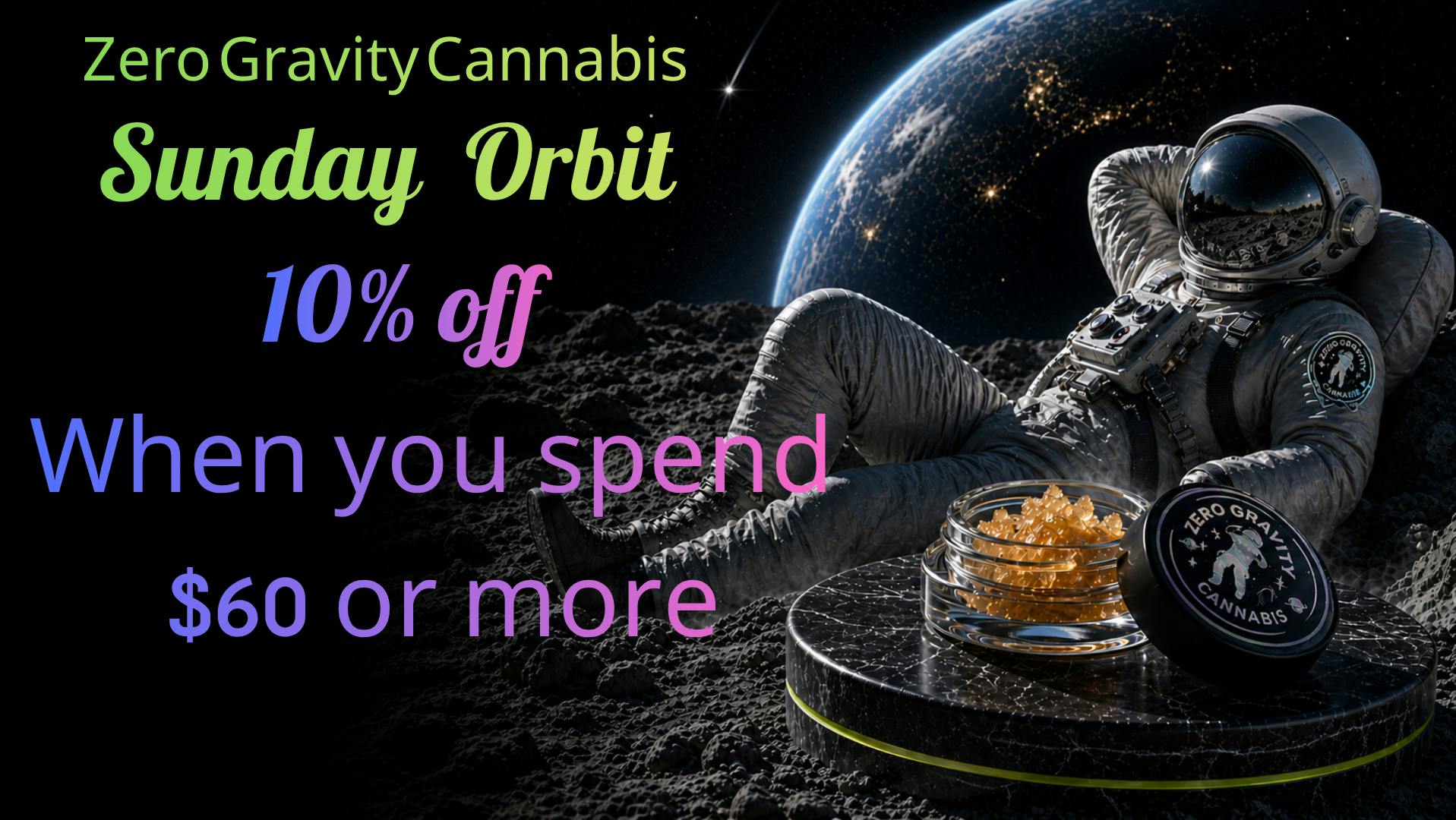 Zero Gravity Cannabis Sunday Orbit