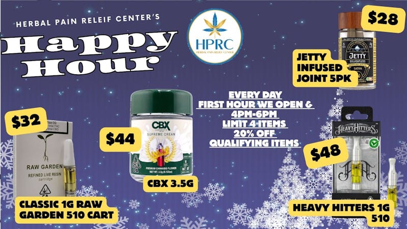Herbal Pain Relief Center HAPPY HOUR EVERY DAY! LOWEST PRICES AROUND