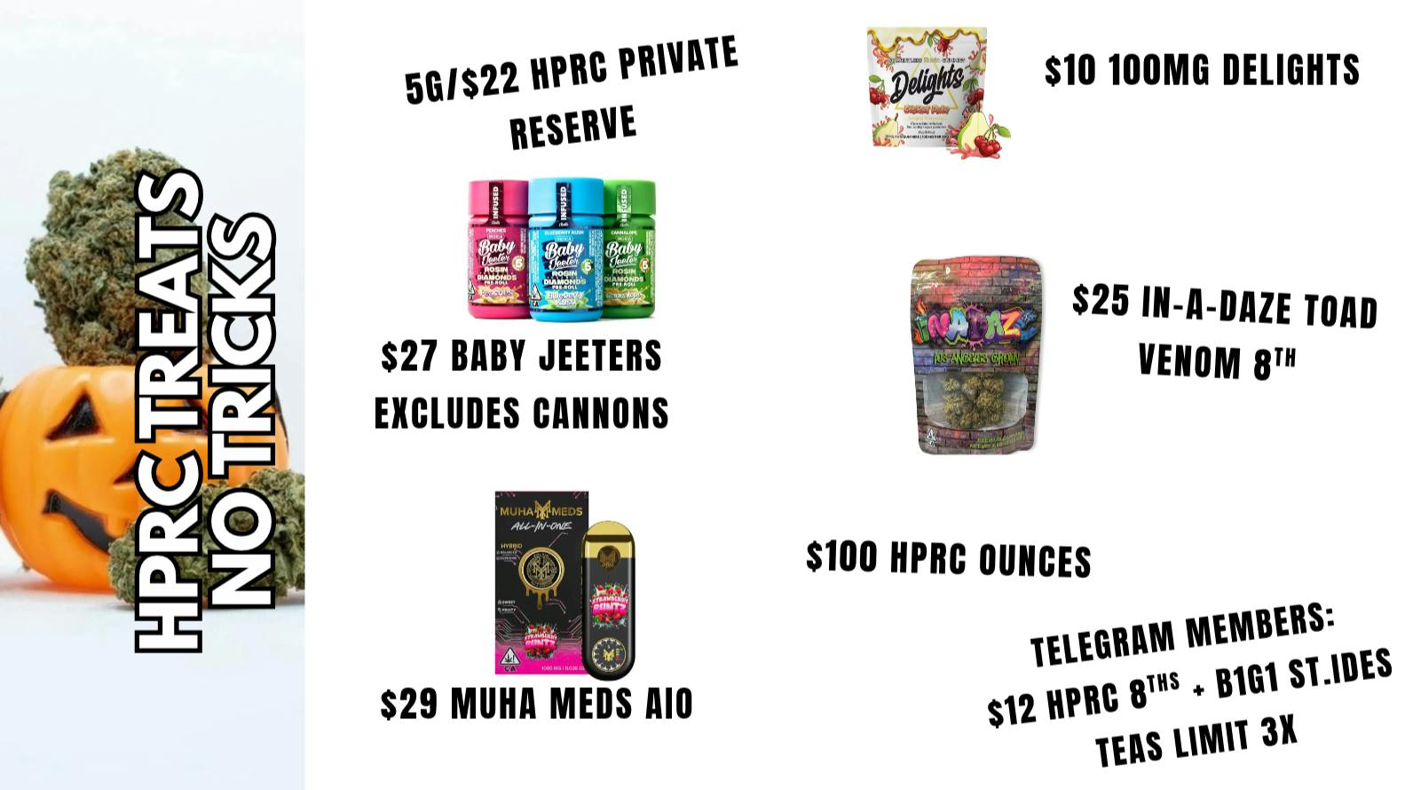 Herbal Pain Relief Center 5G/$22 HPRC PRIVATE RESERVE + $27 BABY JEETERS