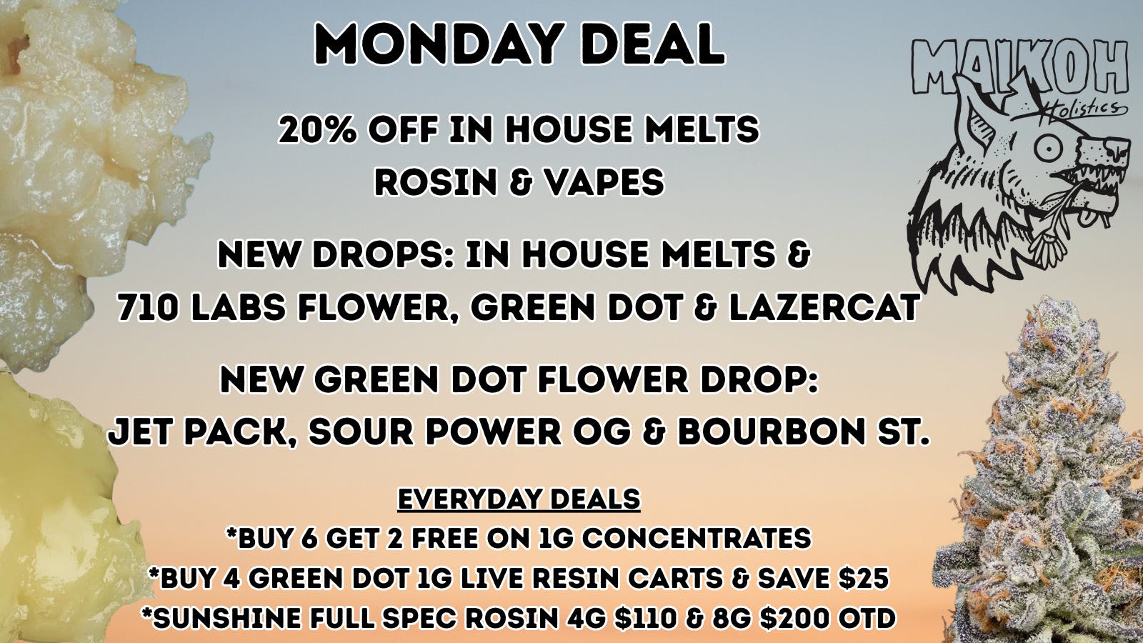 Maikoh Holistics - Denver 20% Off In House Melts Rosin