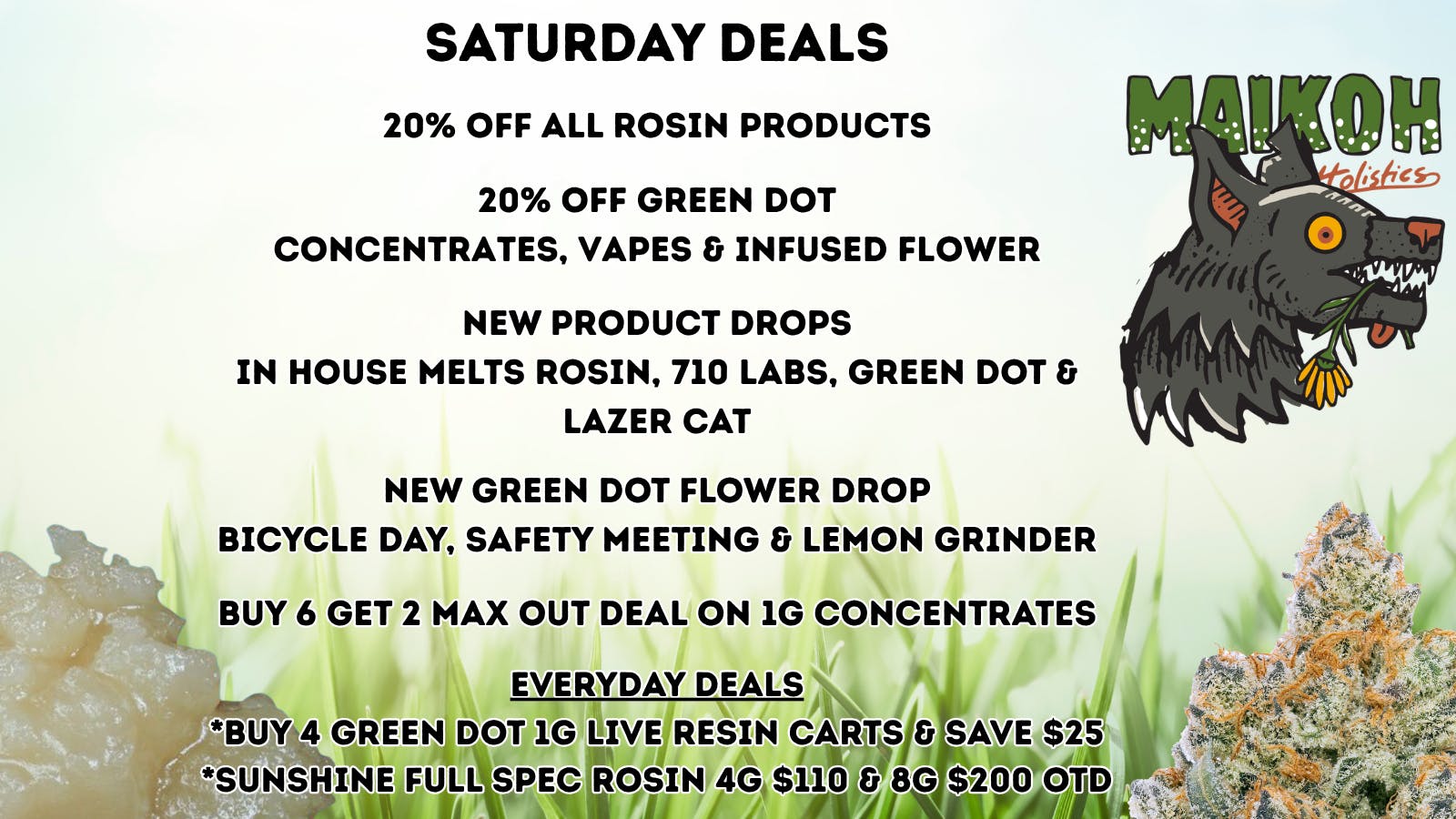 Maikoh Holistics - Boulder 20% Off ALL Rosin products & Green Dot Concentrate