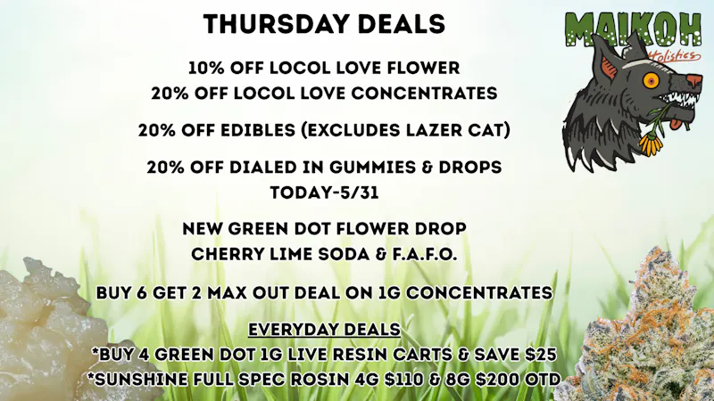 Maikoh Holistics - Boulder 10% Off Locol Love Flower & 20% Off Dialed In