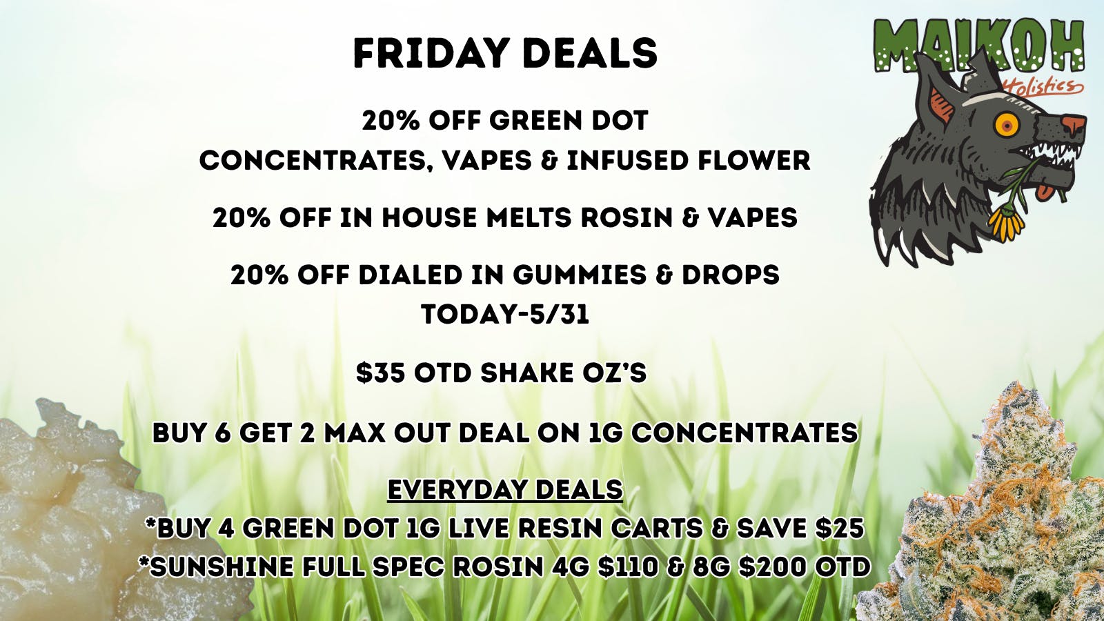 Maikoh Holistics - Denver 20% Off In House, Green Dot Concentrates & Dialed