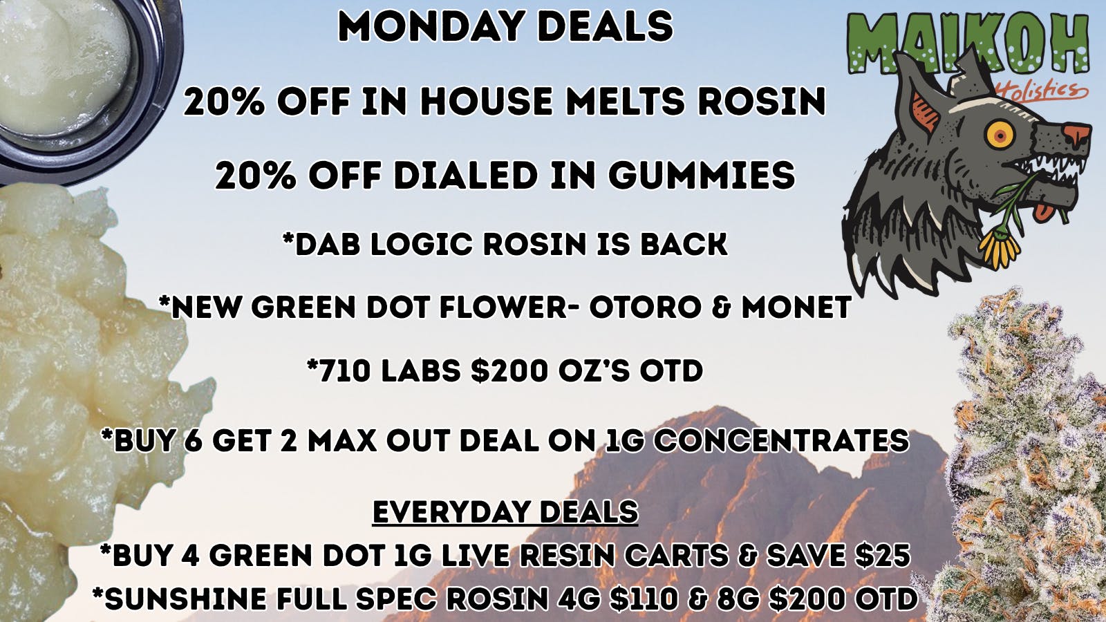 Maikoh Holistics - Denver 20% Off In House Melts Rosin & Dialed In Gummies