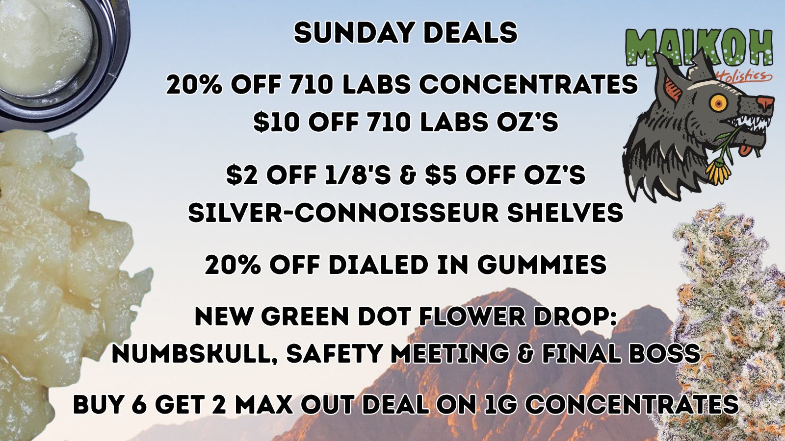 Maikoh Holistics - Denver 20% Off 710 Labs Concentrates & Dialed In Gummies