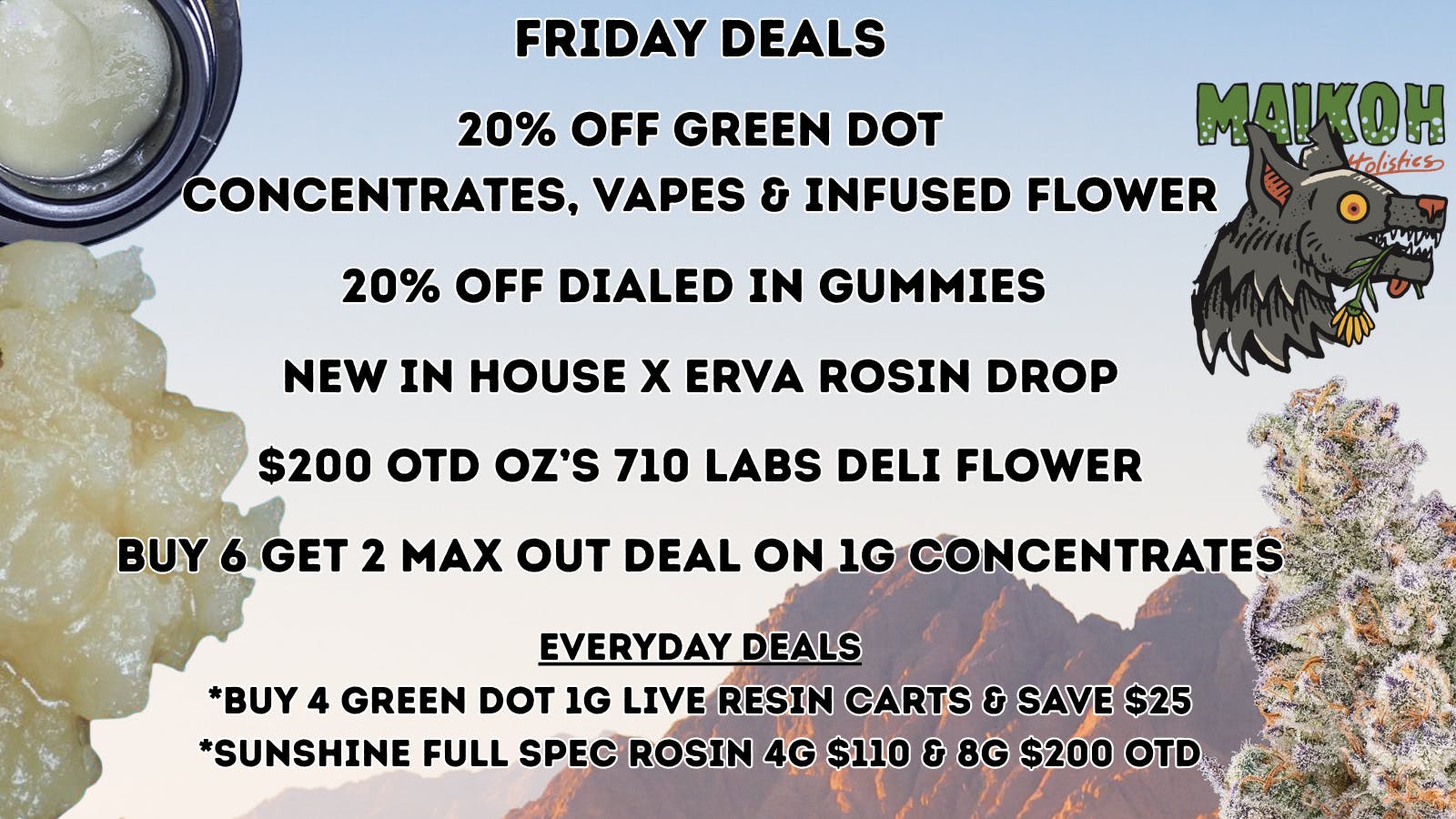 Maikoh Holistics - Boulder 20% Off Green Dot Concentrates & Dialed In