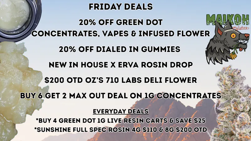 Maikoh Holistics - Boulder 20% Off Green Dot Concentrates & Dialed In