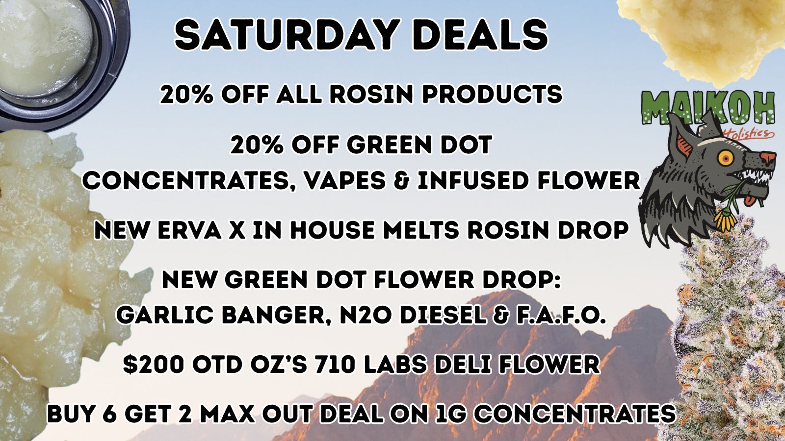 Maikoh Holistics - Denver 20% Off ALL Rosin Products & DGL Concentrates