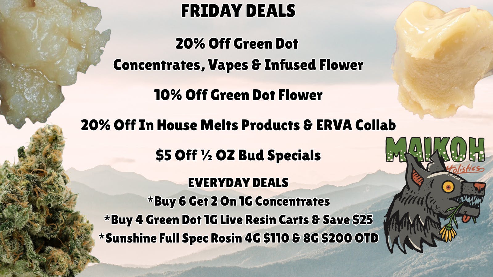 Maikoh Holistics - Boulder 20% Off Green Dot Concentrates & In House Melts