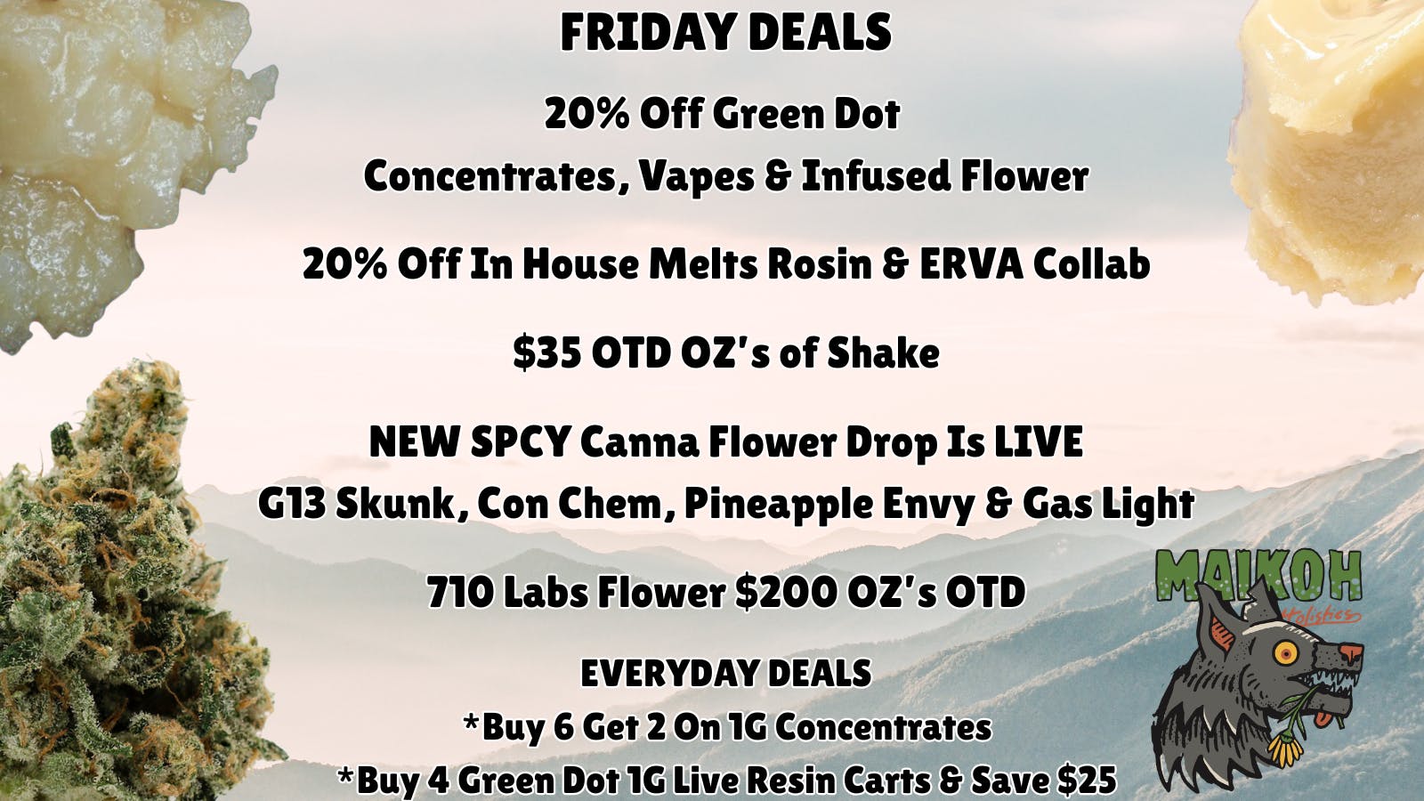 Maikoh Holistics - Denver 20% Off Green Dot Concentrates & In House Melts