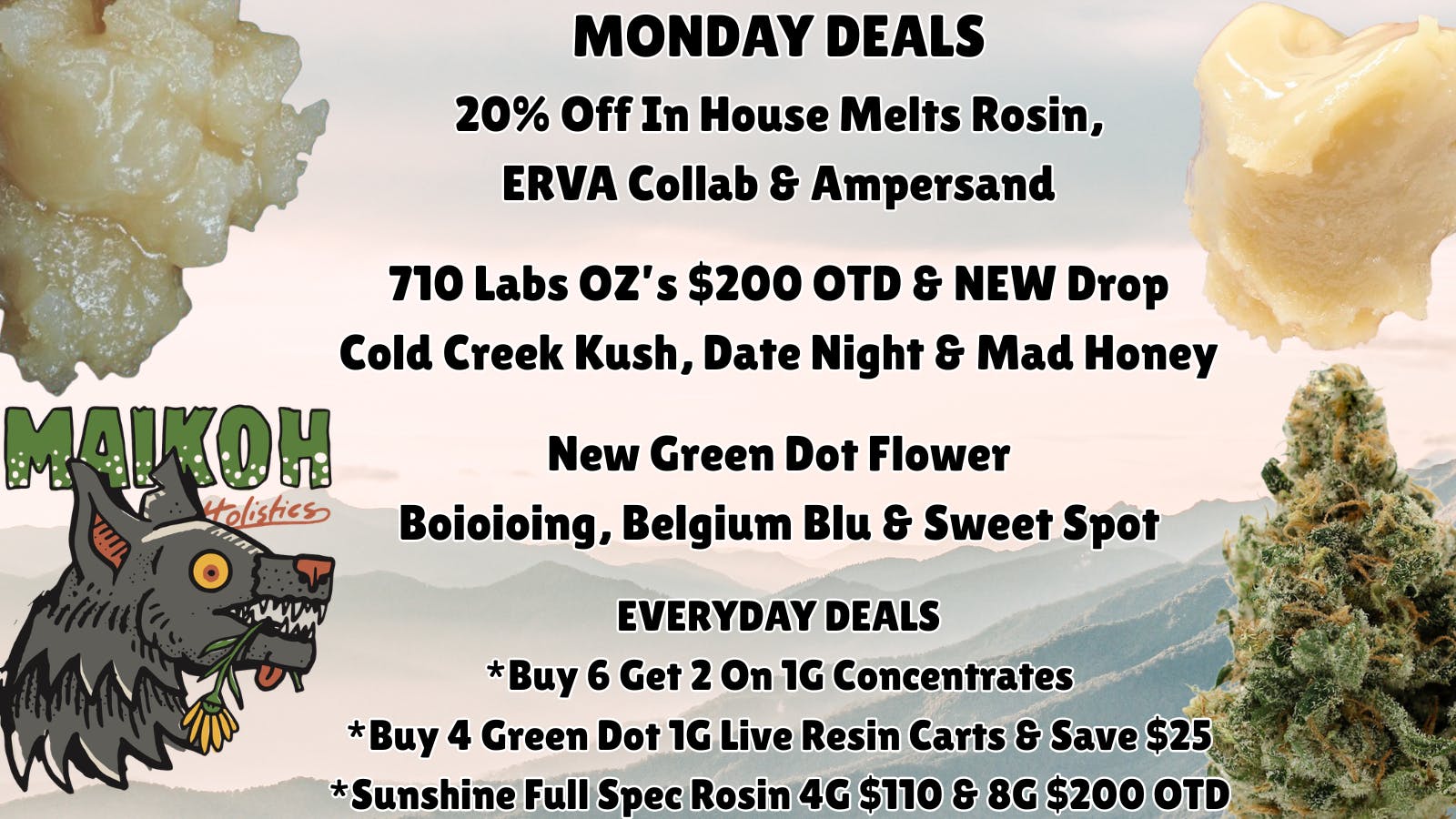 Maikoh Holistics - Boulder 20% Off In House Melts Rosin & ERVA Collab