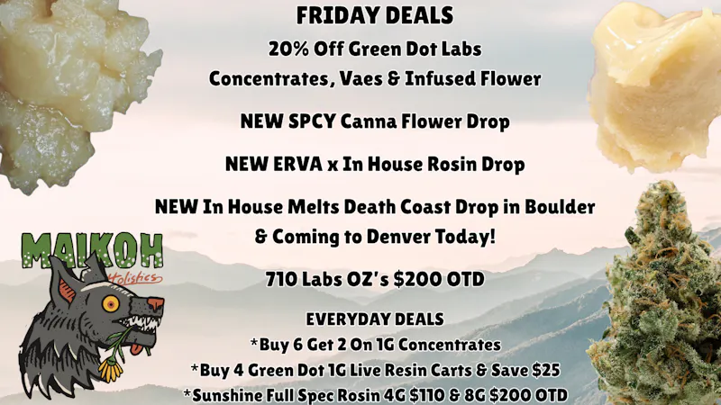 Maikoh Holistics - Denver 20% Off Green Dot Concentrates & Vapes