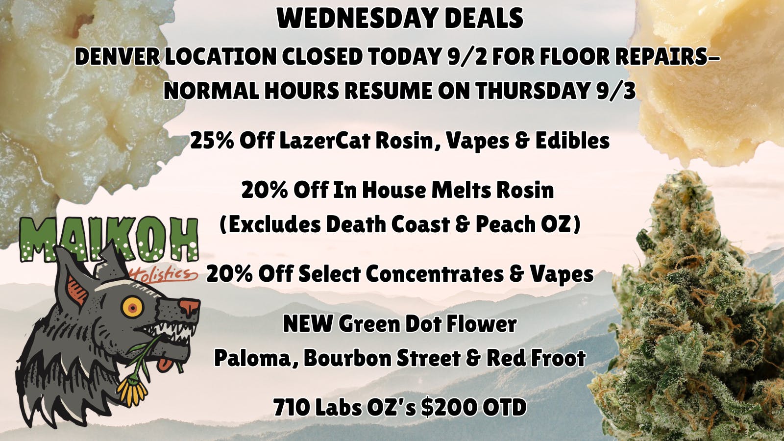 Maikoh Holistics - Denver 25% Off LazerCat & 20% Off In House Melts Rosin