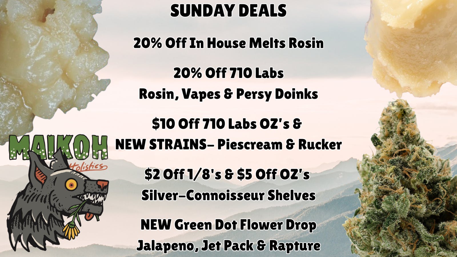 Maikoh Holistics - Boulder 20% Off 710 Labs Rosin & 20% Off In House Melts
