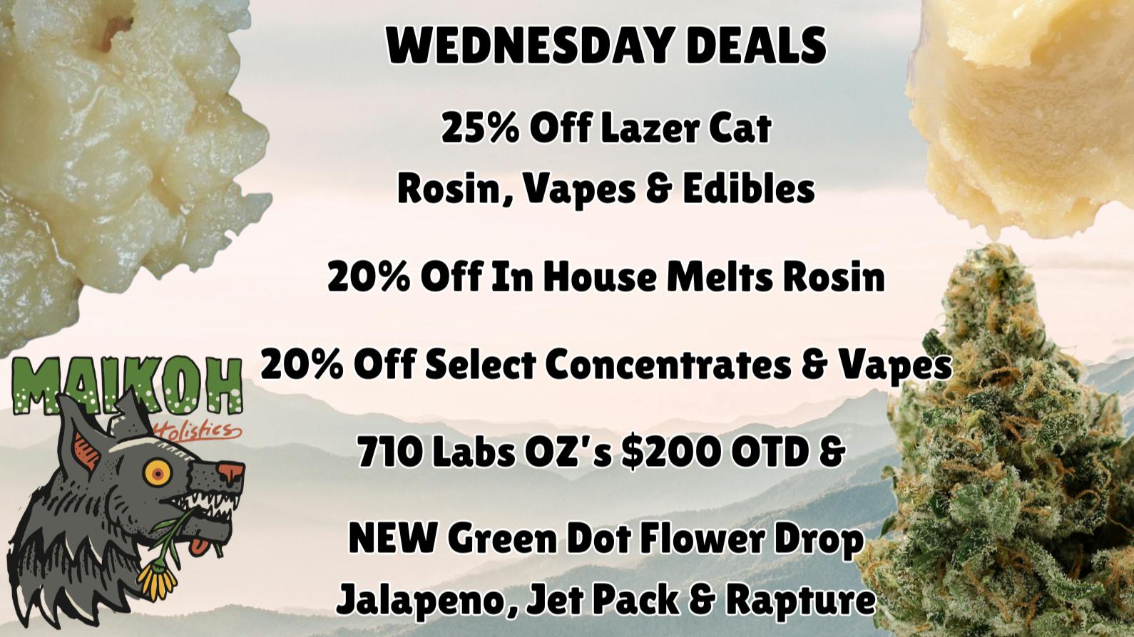 Maikoh Holistics - Denver 25% Off LazerCat & 20% Off In House Melts Rosin