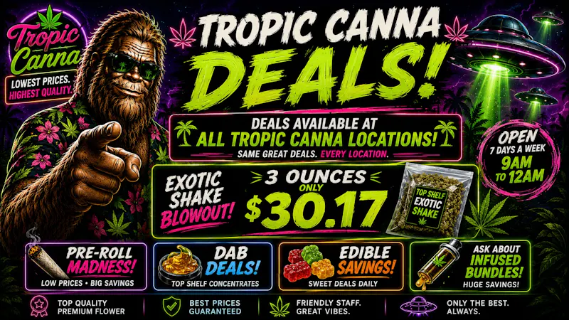 Tropic Canna - Duncan 🔥🌴Tropic Cann Deal Drop🔥🌴