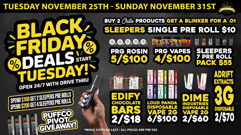 The Cannabis Refinery - Edmond 24/7 Drive Thru 🔥5/$100 ALL PRG Rosin/BLACK FRIDAY DEALS!