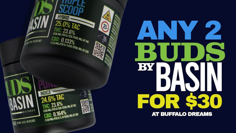Buffalo Dreams 🌿 Buds by Basin – Any 2 for $30 (3.5g Each)