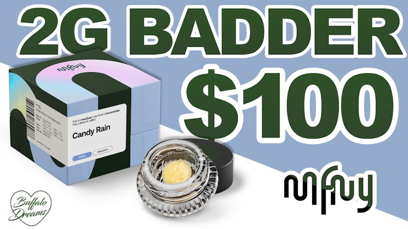 Buffalo Dreams Delivery Any MFNY 2g Badder for just $100