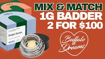 Buffalo Dreams Delivery Mix & Match any 2 MFNY 1g Badder for $100