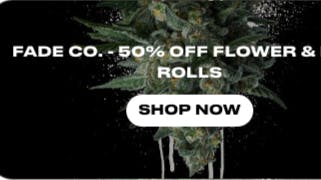 Story McDowell 50% OFF FADE CO. FLOWER & PRE-ROLLS