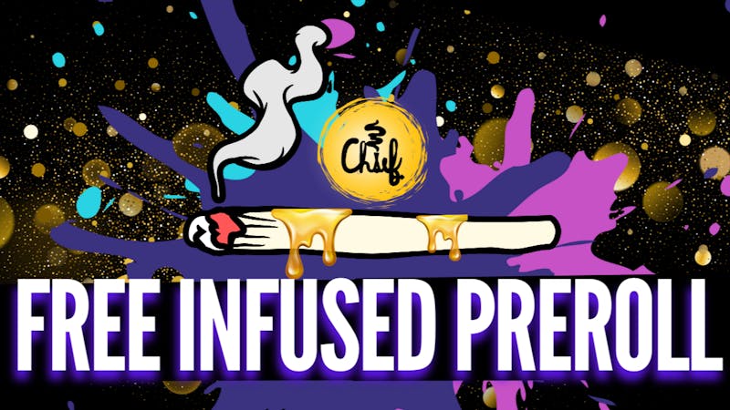 Chief FREE Infused Preroll