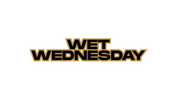 Suite 443 WET WEDNESDAY...
