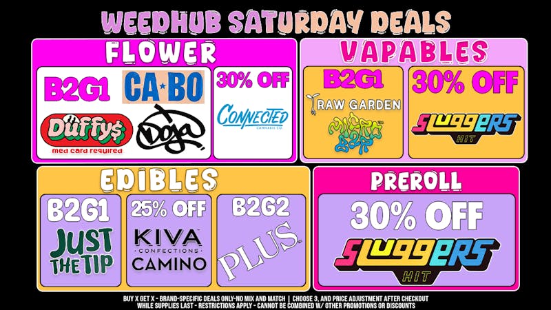 WeedHub Dispensary Saturday Deals - Weedhub