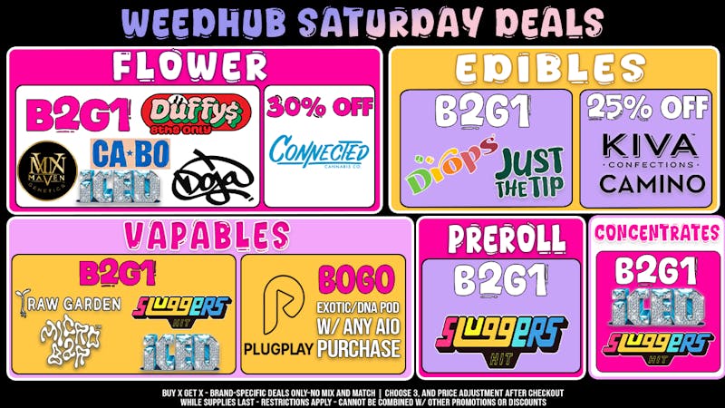 WeedHub Dispensary Saturday Deals - Weedhub