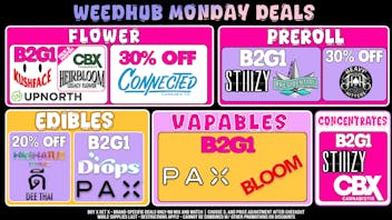 WeedHub Dispensary Monday Deals - Weedhub