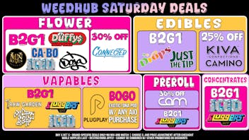 WeedHub Dispensary Saturday Deals - Weedhub