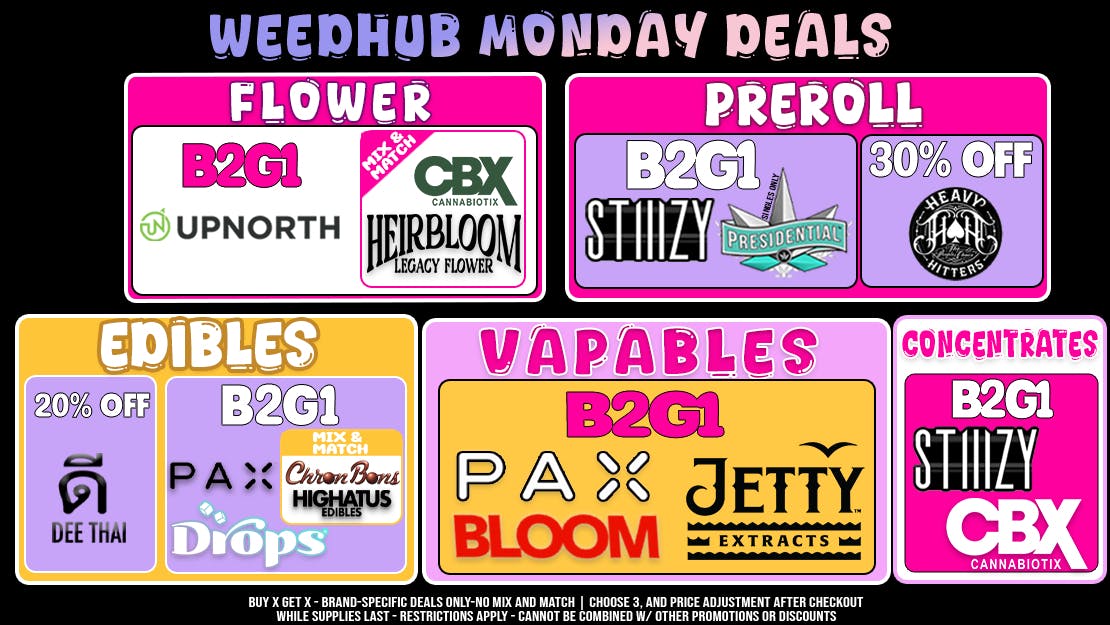 WeedHub Dispensary Monday Deals - Weedhub