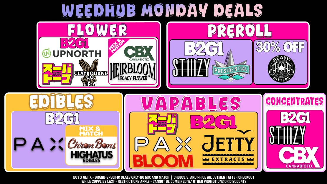 WeedHub Dispensary Monday Deals - Weedhub