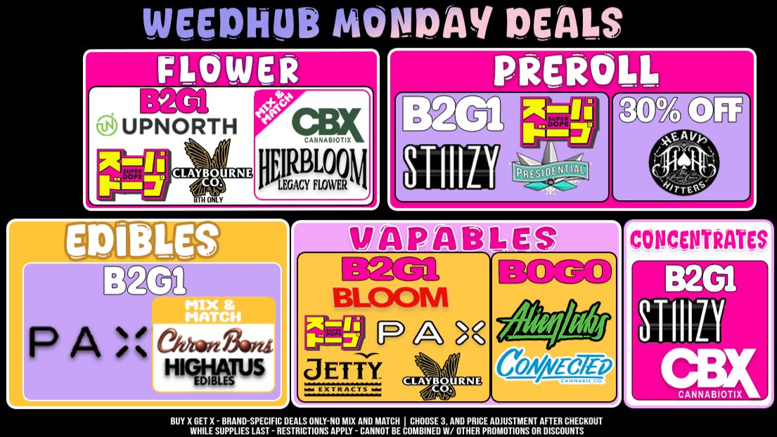WeedHub Dispensary Monday Deals - Weedhub