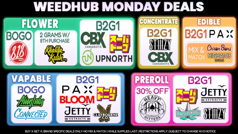 WeedHub Monday Deals - Weedhub