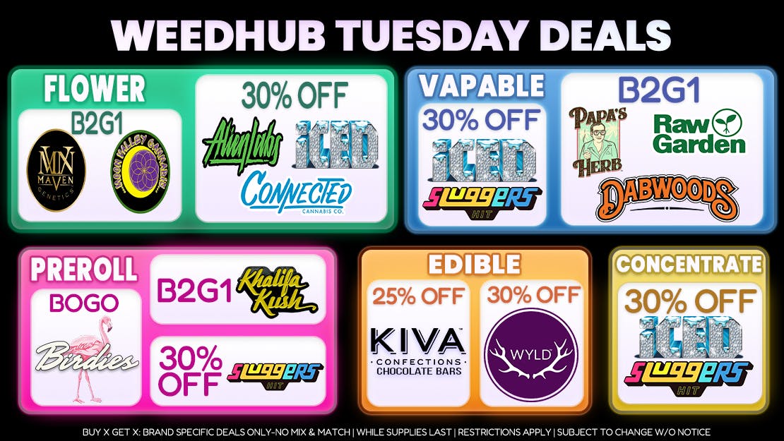 WeedHub Dispensary Tuesday Deals - Weedhub