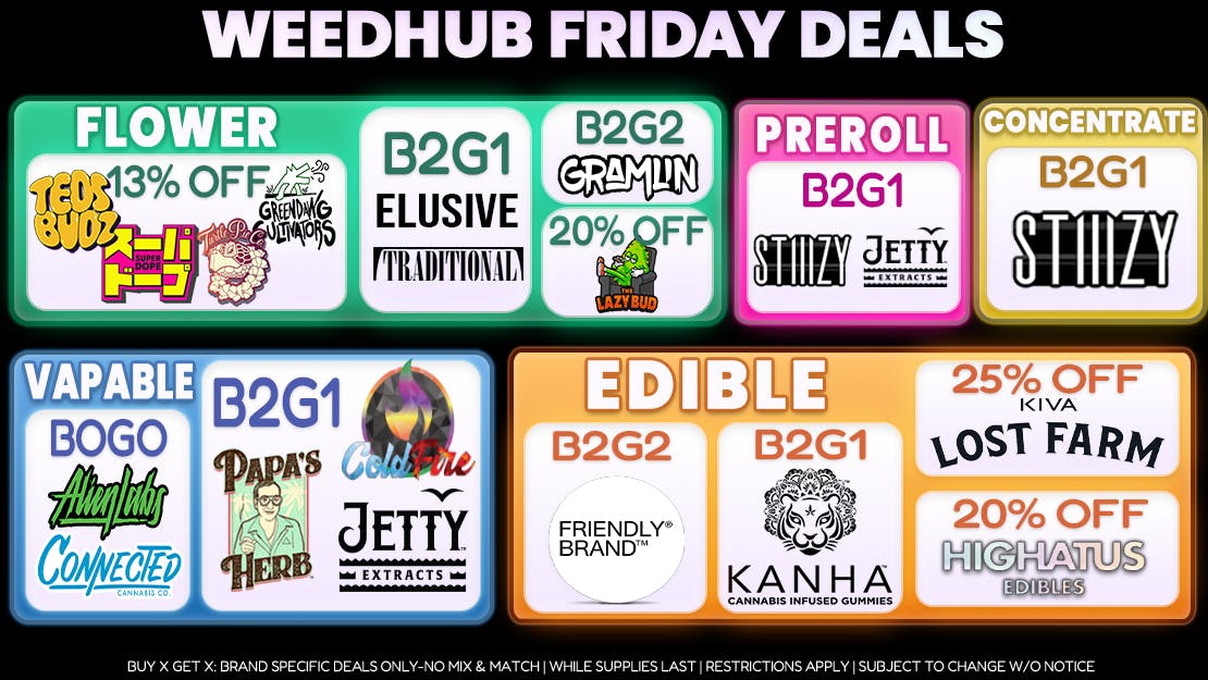 WeedHub Dispensary Friday Deals - Weedhub