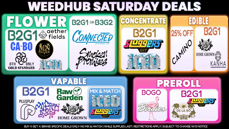 WeedHub Saturday Deals - Weedhub