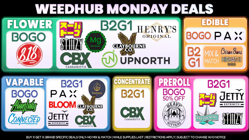 WeedHub Monday Deals - Weedhub